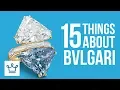 15 Things You Didn t Know About BVLGARI