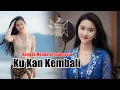 Ku Kan Kembali - Aiswindra