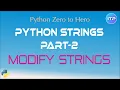 Python Strings - Part2 Modify Strings Python Beginner Tutorials An IT Professional