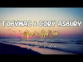 TobyMac & Cory Asbury   Fire's Burnin' (Lyrics Video)
