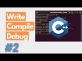 How to Write Compile and Debug C Program on Ubuntu 20 04 Part 2