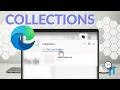 How to Use COLLECTIONS in Microsoft Edge