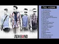 Lagu ADA BAND LIST LAGU TERINDAH 2021