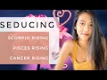 How to Seduce and Keep the Water Rising Signs Scorpio Rising Pisces Rising Cancer Rising