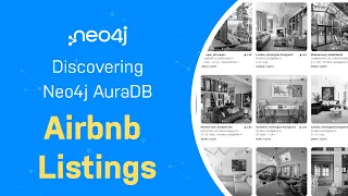 Thumbnail for Airbnb Listings – Discover Neo4j AuraDB Free with Michael and Alexander video