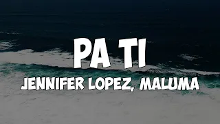 Download Jennifer Lopez, Maluma - Pa Ti (Letra/Lyrics) MP3