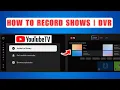 Lagu Hoe je opneemt met YouTube TV DVR in 2026 - Hoe je YouTube TV-programma's opneemt op een smart-tv