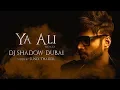 Ya Ali Remix | DJ Shadow Dubai | Gangster - A Love Story | 2018