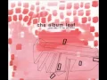 The Album Leaf - One Day I'll Be on Time [Full Album]
