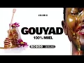 #djselimix - GOUYAD 100% MIEL | DJ Kawest | Fanny J | DJ TYSON | T Will | #kompa #gouyad #konpa