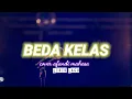 Download Lagu BEDA KELAS COVER AFANDI MAHESA (LIRIK LAGU)