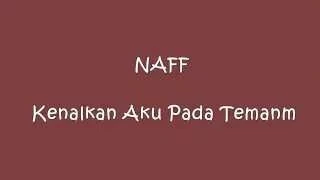 Download NAFF - Kenalkan Aku Pada Temanmu Lirik MP3