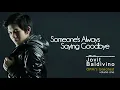 Download Lagu Jovit Baldivino - Someone's Always Saying Goodbye (Audio) 🎵