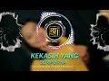 Lagu KEKASIH YANG SEMPURNA | DJ TIK TOK TERBARU  | DJ REMIX FULL BASS TERBARU 2022