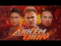 Download Lagu Phim Ca Nhạc ANH EM TRI KỶ - Lâm Chấn Huy, Dương Ngọc Thái, Hiếu Hiền, Lâm Chấn Hải