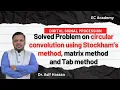 Problem on circular convolution using stockham s method matrix method and Tab method