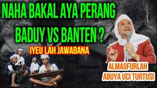 Download ABUYA UCI - PEPERANGAN BADUY VS BANTEN | CERAMAH SUNDA MP3