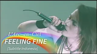 Download L'Arc~en~Ciel - FEELING FINE | Subtitle Indonesia MP3