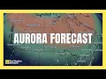 Aurora Forecast Chance of Northern Lights This Week