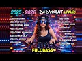 Lagu DJ DANGDUT LAWAS FULL BASS REMIX TERBARU 2025 - 2026 || DJ PRIA IDAMAN | DJ MADU MERAH