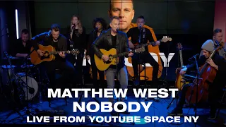 Download Matthew West - Nobody (Live from YouTube Space NY) MP3