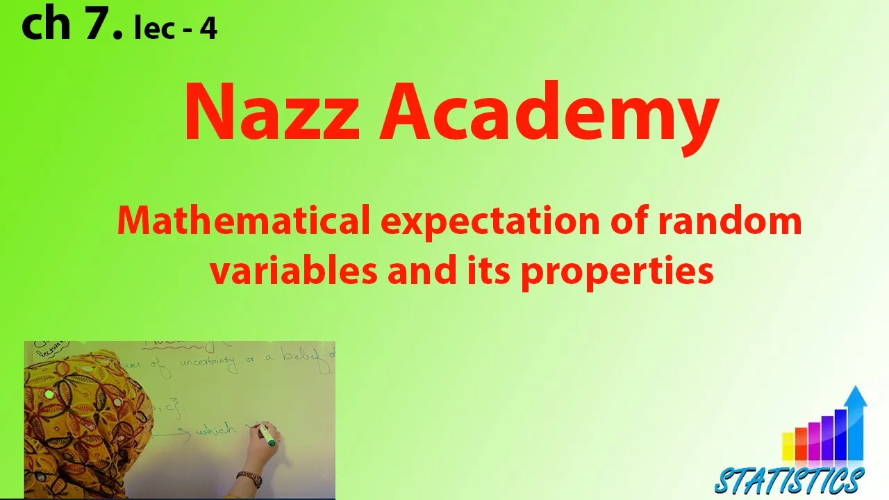 Mathematical expectation of random variables and its properties ch 7 lecture 4