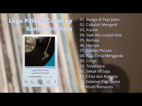 Download MP3 Lagu Pilihan Cover by Kanda Brothers