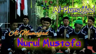 Download Al Mumajjad - Nurul Mustofa MP3