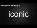 What Does iconic Really Mean Full Explanation