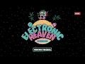 ManyFew Presents: Electronic Heaven [World Exclusive Premiere]
