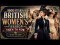 1600 Years of British Women s Fashion Then to Now
