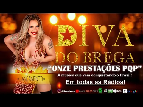 Download MP3 PQP ONZE PRESTAÇÕES - DIVA DO BREGA