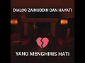 FULL | DIALOG ZAINUDDIN DAN HAYATI YANG MENGHIRIS HATI #TKVDW