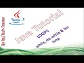 Java for Test Engineers Loops while do-while for loop Part7