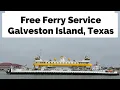 Free Galveston-Port Bolivar Ferry Service to Bolivar Peninsula