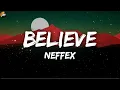 Download Lagu NEFFEX - BELIEVE [Lyrics video]