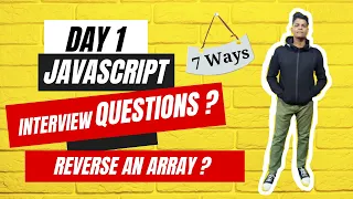 Day 1 Challenge Reverse an Array in JavaScript - 7 Amazing Techniques Unveiled JS Interview Q