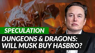 D D Magic Will Elon Musk Buy Hasbro