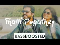 Lagu Thalli Pogathey - achcham yenbadhu madamaiyada (BASSBOOSTED) | REAL BASS | Extra Bass | Spectral EQ