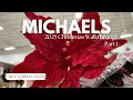 MICHAELS CHRISTMAS 2025 FULL STORE WALKTHROUGH PART 1 New Holiday Decor Ornaments More