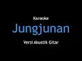 Download Lagu Karaoke Jungjunan - @DarsoOfficial (Versi Akustik Gitar)
