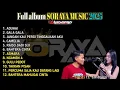 Lagu FULL ALBUM SORAYA MUSIC 2025 DUET ROMANTIS YANTI FT EMBUES (Ra audio) #sorayamusic #soraya #orkes