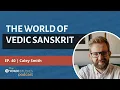 Download Lagu YSP 40 Caley Smith | The World of Vedic Sanskrit