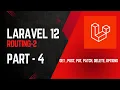 Laravel 12 Routing HTTP Methods Explained GET POST PUT PATCH DELETE OPTIONS with Examples