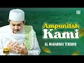 Download Lagu TERBARU ❗ AMPUNILAH KAMI - AL MAHABBAH WALISONGO 2025