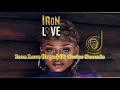 Nailah Blackman - Iron Love (Intro) (D Carter Sounds)