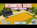 BEGINNERS GUIDE TO FARMING SIMULATOR - Quick Start Tutorial