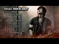Lagu Metal Rock Bản Chuẩn Tiktok | NHẠC ROCK HAY | ROCK REMIX | MỘNG HOA SIM|TRẢ CHO ANH|LO NGƯỜI ƯỚT ÁO