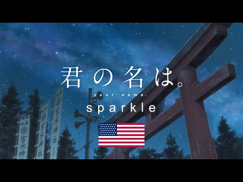 Download MP3 Sparkle (English Ver.) | Your Name AMV