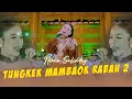 Download Lagu Niken Salindry - TUNGKEK MAMBAOK RABAH 2 (Official Music Video ANEKA SAFARI)
